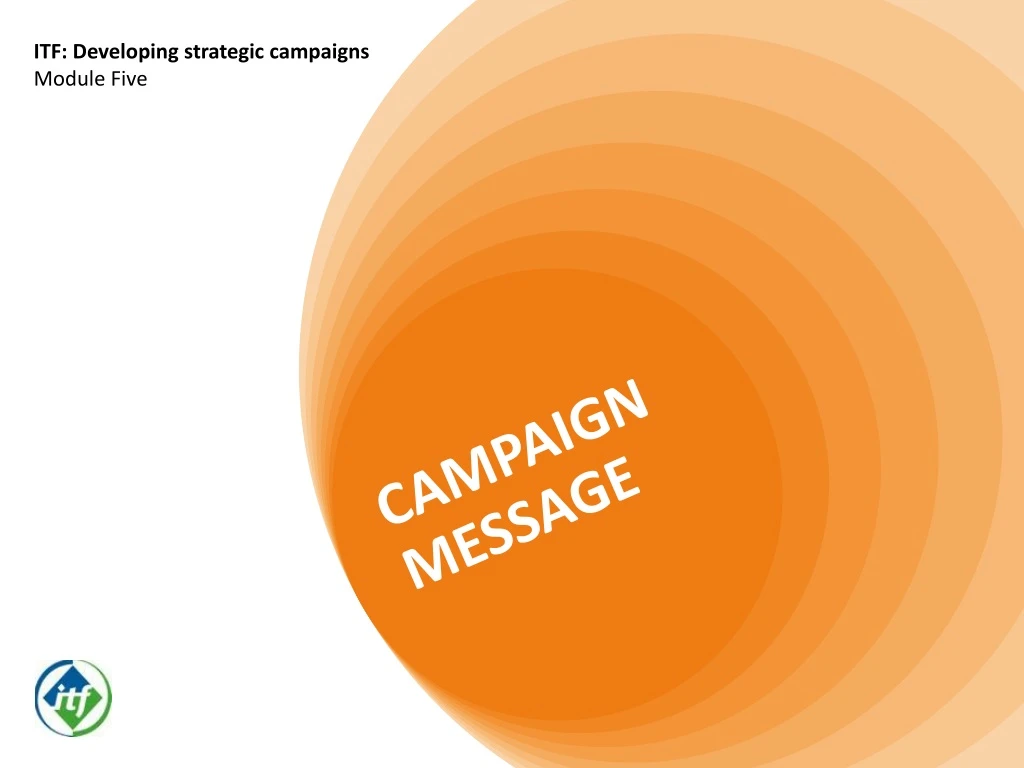 itf developing strategic campaigns module five