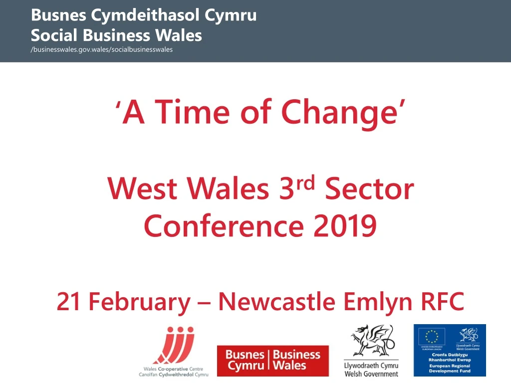 a time of change west wales 3 rd sector conference 2019 21 february newcastle emlyn rfc