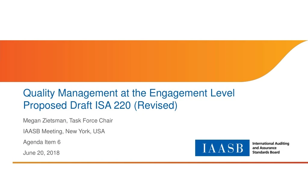 quality management at the engagement level proposed draft isa 220 revised