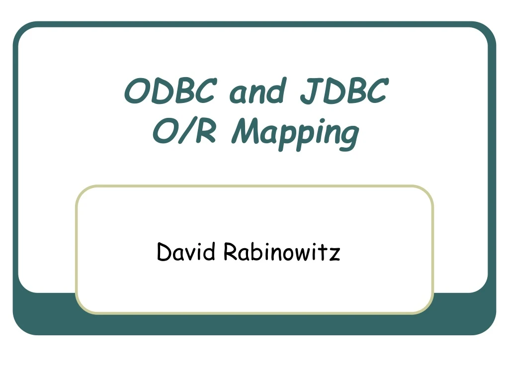 odbc and jdbc o r mapping