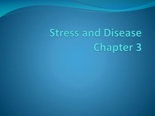 Stress and Disease Chapter 3