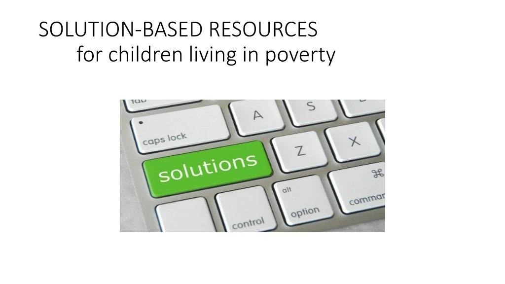 solution based resources for children living in poverty