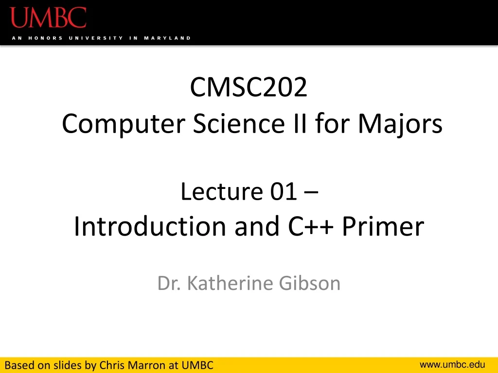 cmsc202 computer science ii for majors lecture 01 introduction and c primer