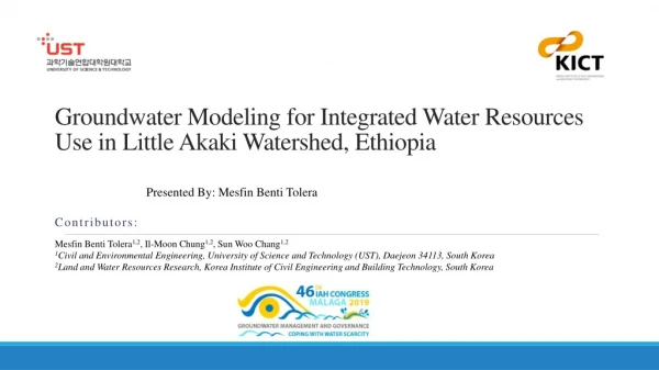 Groundwater Modeling for Integrated Water Resources Use in Little Akaki Watershed, Ethiopia