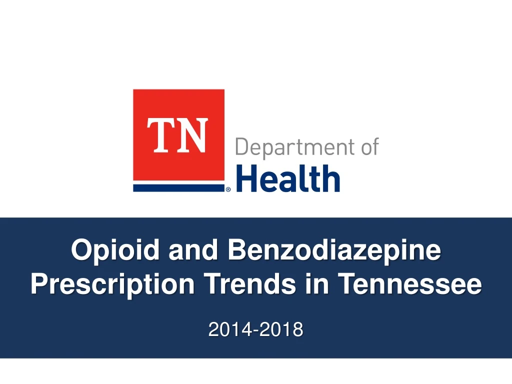 opioid and benzodiazepine prescription trends in tennessee