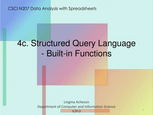 4 c . Structured Query Language - Built-in Functions