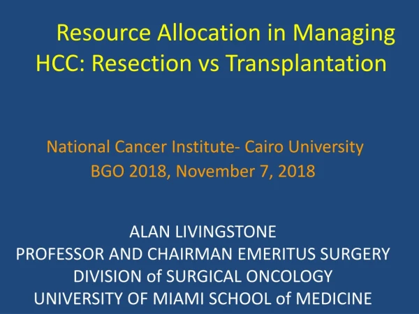 Resource Allocation in Managing HCC: Resection vs Transplantation