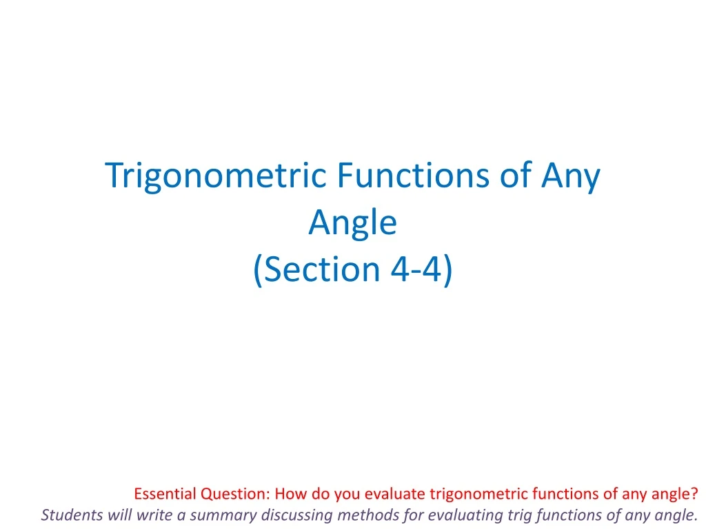 trigonometric functions of any angle section 4 4