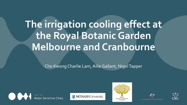 The irrigation cooling effect at the Royal Botanic Garden Melbourne and Cranbourne