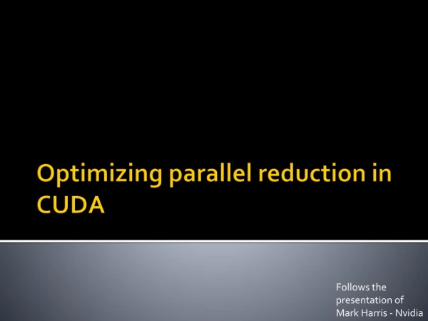Optimizing parallel reduction in CUDA