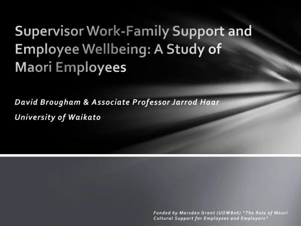 Supervisor Work-Family Support and Employee Wellbeing: A Study of Maori Employees