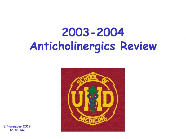 2003-2004 Anticholinergics Review
