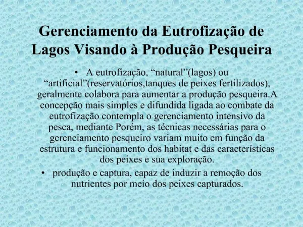 Gerenciamento da Eutrofiza o de Lagos Visando Produ o Pesqueira