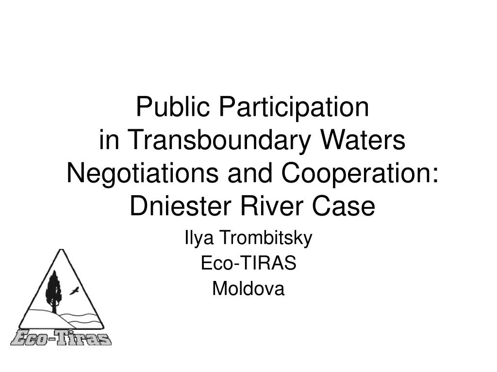 public participation in transboundary waters negotiations and cooperation dniester river case