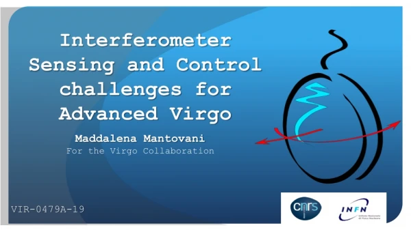 Interferometer Sensing and Control challenges for Advanced Virgo