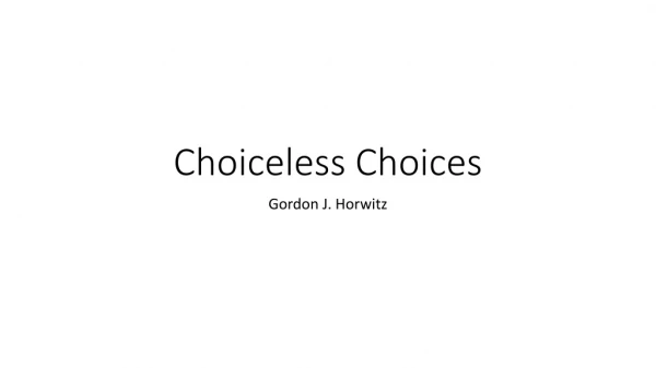 Choiceless Choices