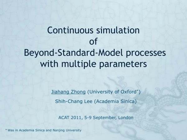 Continuous simulation of Beyond-Standard-Model processes with multiple parameters
