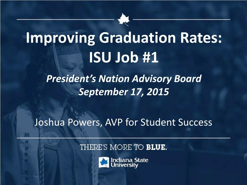 improving graduation rates isu job 1 president