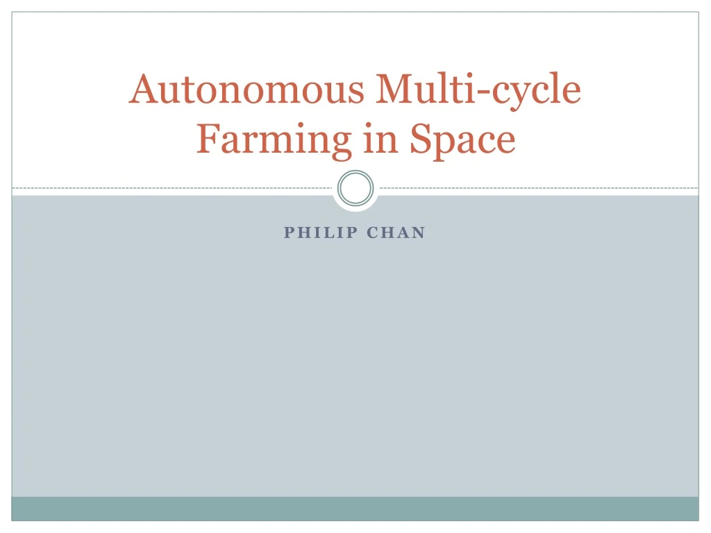 autonomous multi cycle farming in space