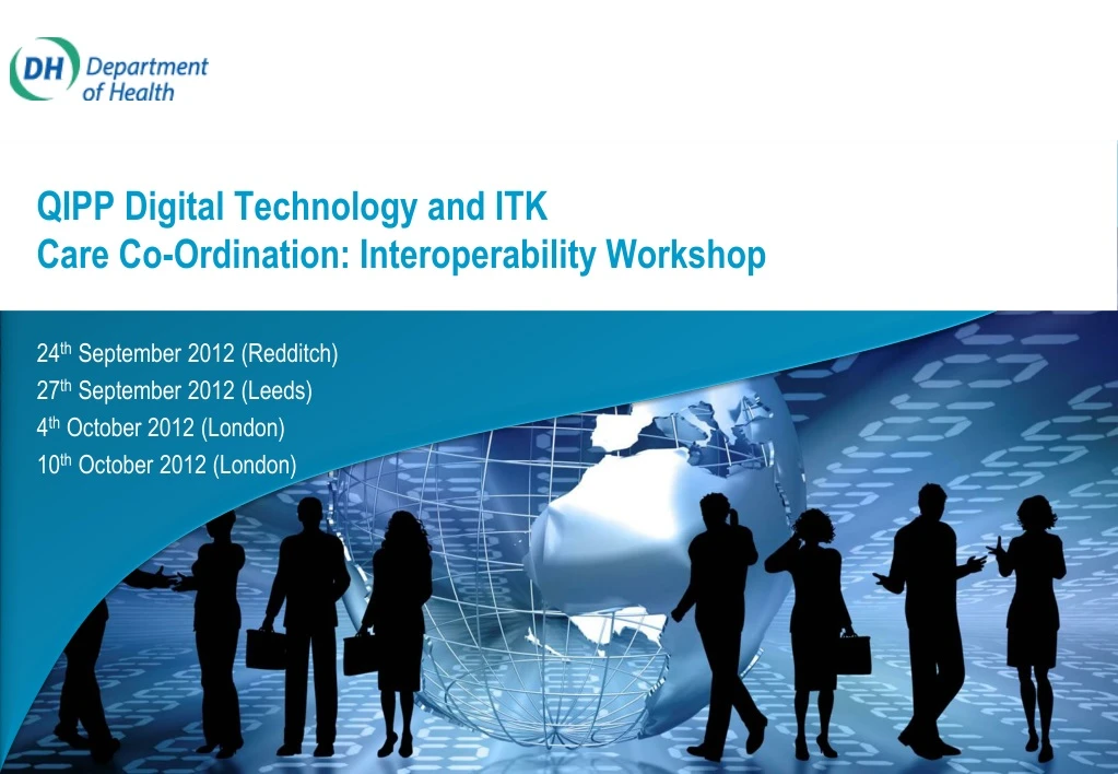 qipp digital technology and itk care co ordination interoperability workshop
