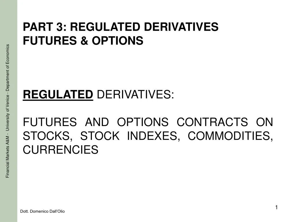 part 3 regulated derivatives futures options