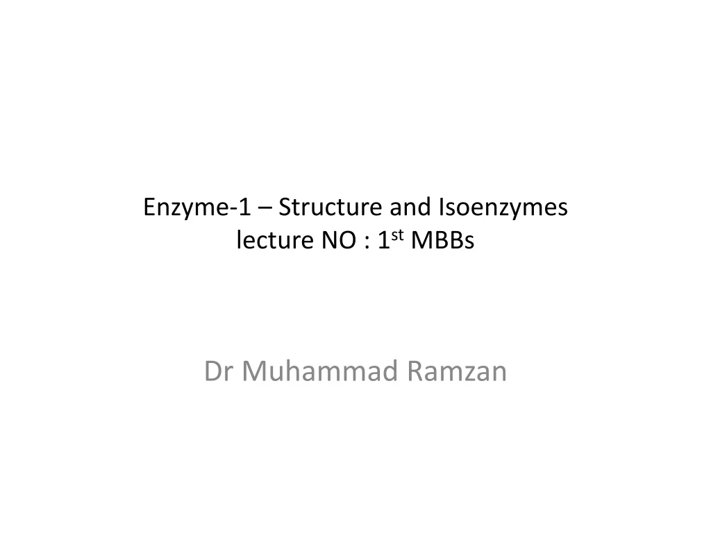 enzyme 1 structure and isoenzymes lecture no 1 st mbbs