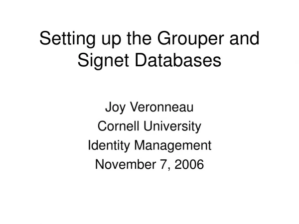 Setting up the Grouper and Signet Databases