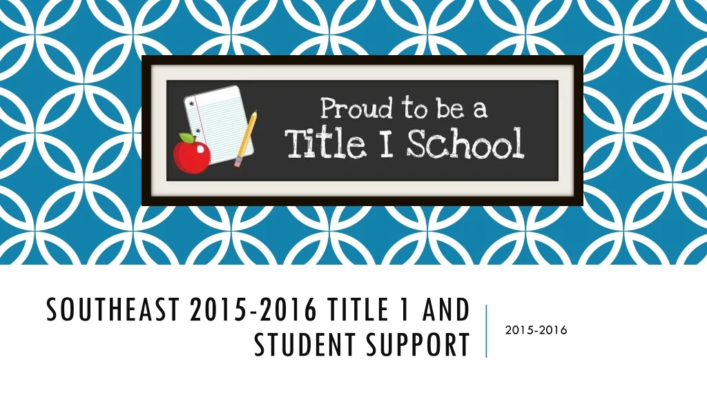 southeast 2015 2016 title 1 and student support