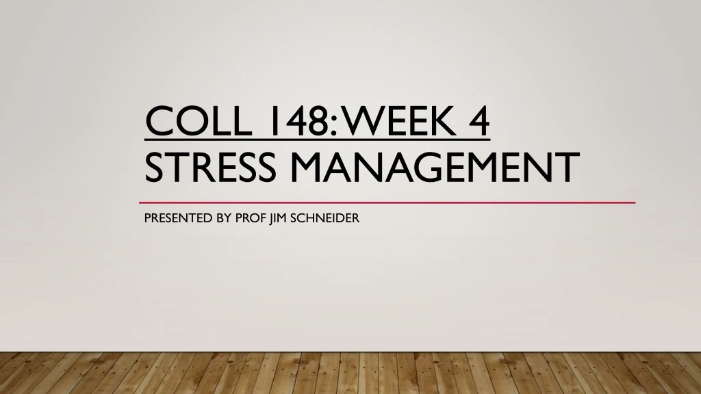coll 148 week 4 stress management