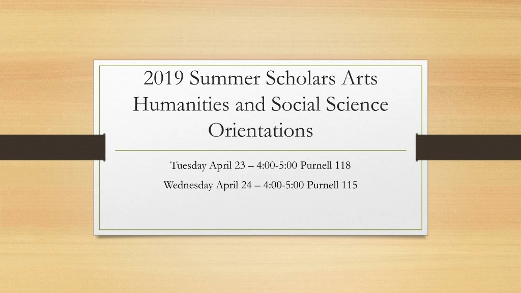 2019 summer scholars arts humanities and social science orientations