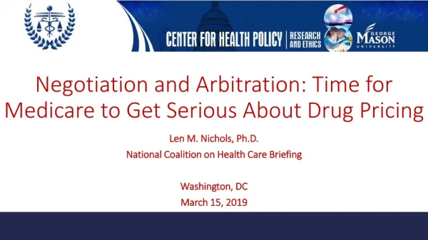 Negotiation and Arbitration: Time for Medicare to Get Serious About Drug Pricing