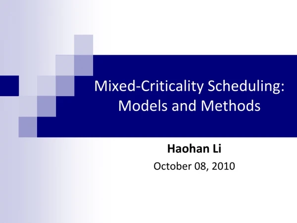 Mixed-Criticality Scheduling: Models and Methods