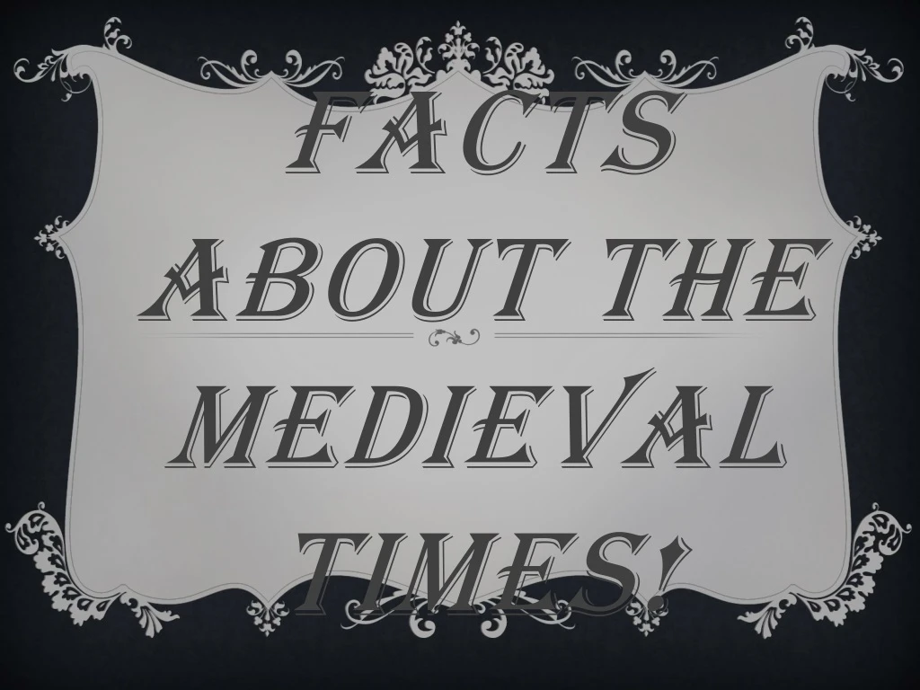 facts about the medieval times