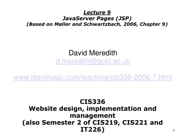 CIS336 Website design, implementation and management (also Semester 2 of CIS219, CIS221 and IT226)