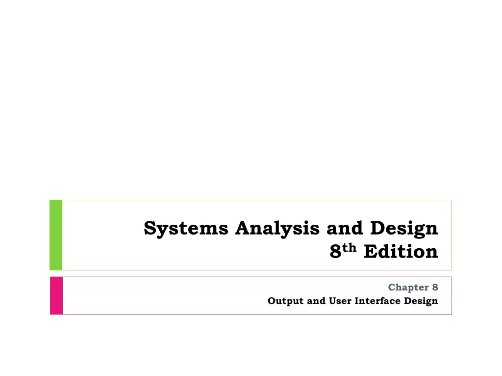 systems analysis and design 8 th edition