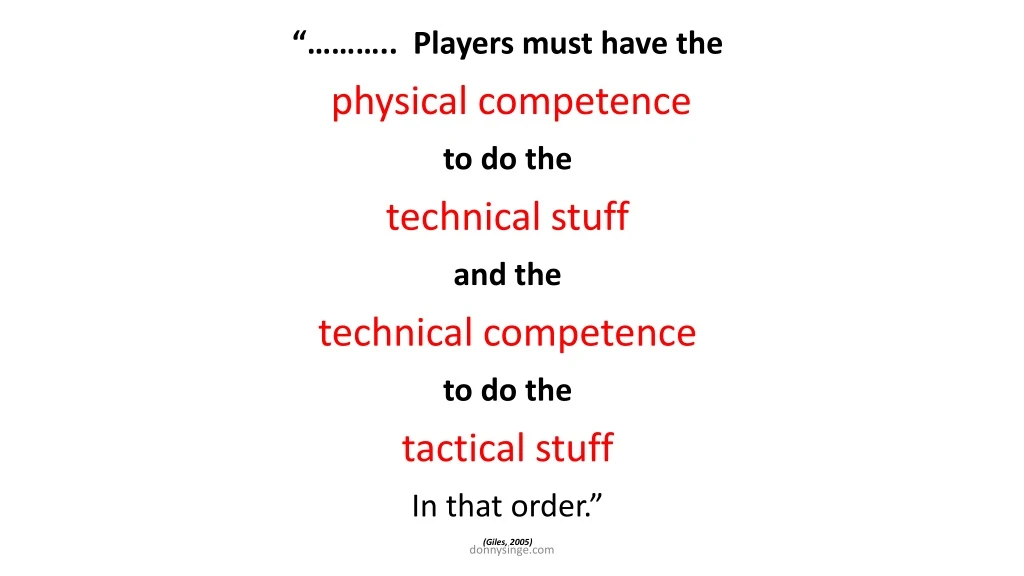 players must have the physical competence