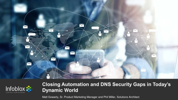 Closing Automation and DNS Security Gaps in Today’s Dynamic World