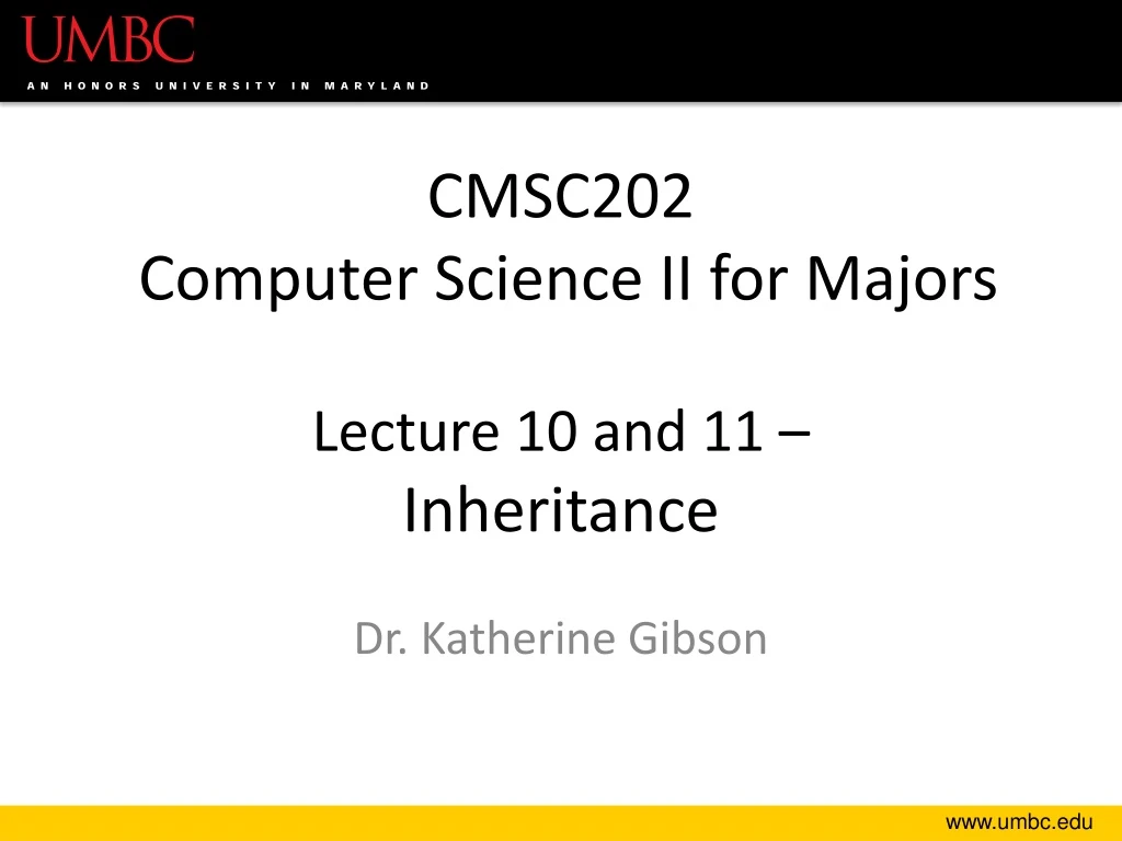 cmsc202 computer science ii for majors lecture 10 and 11 inheritance