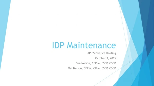 IDP Maintenance
