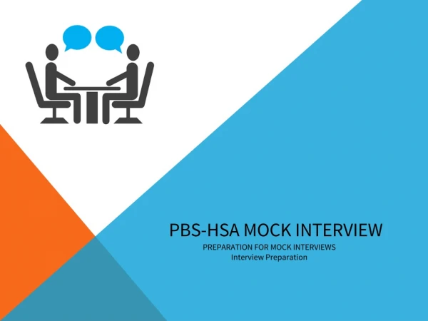 PBS-HSA MOCK INTERVIEW