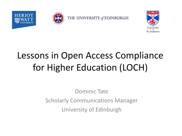 Lessons in Open Access Compliance for Higher Education (LOCH)