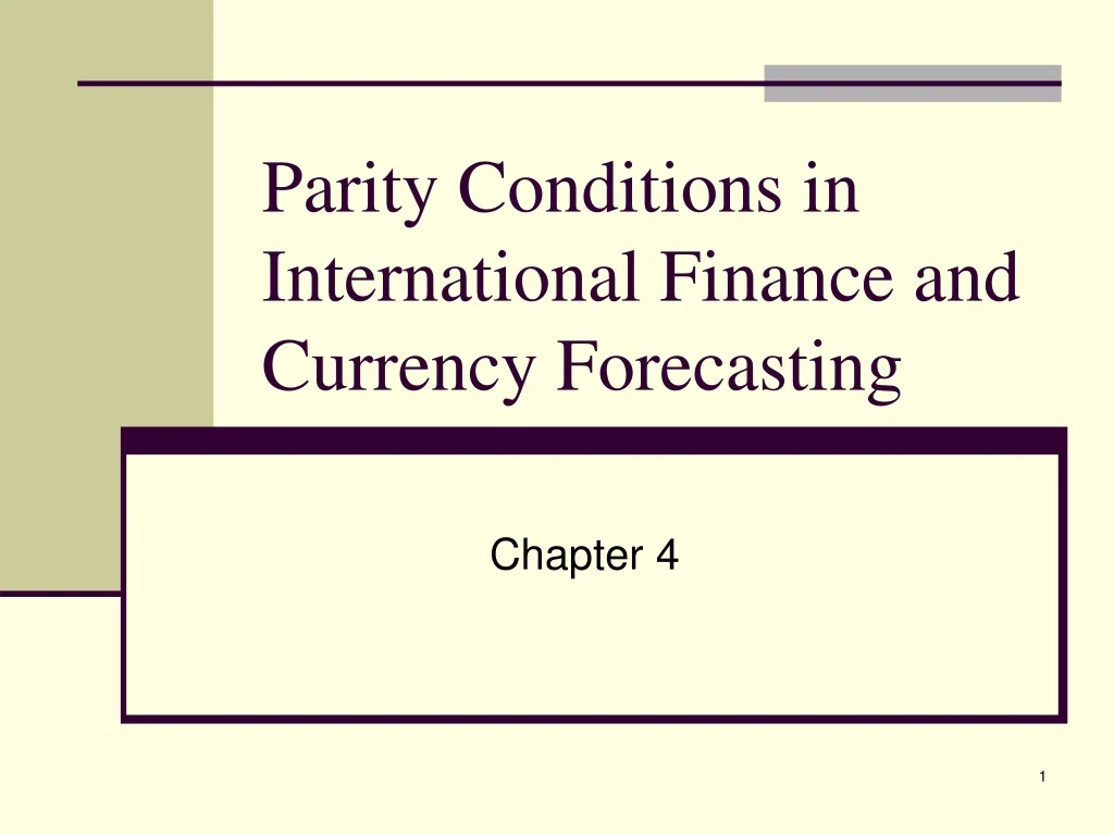 parity conditions in international finance and currency forecasting