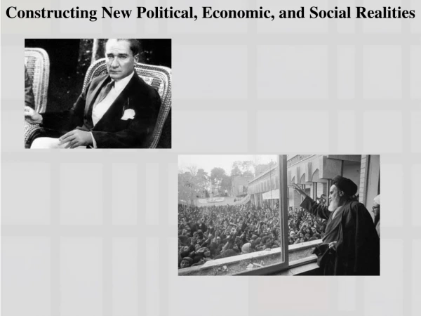 Constructing New Political, Economic, and Social Realities