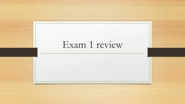 Exam 1 review