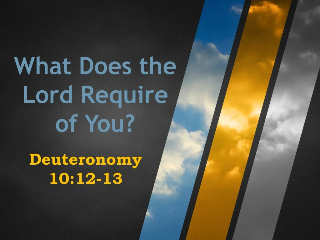 what does the lord require of you