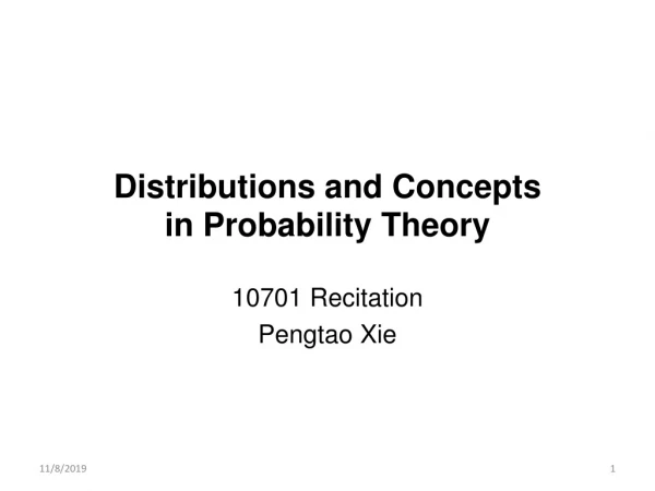 Distributions and Concepts in Probability Theory