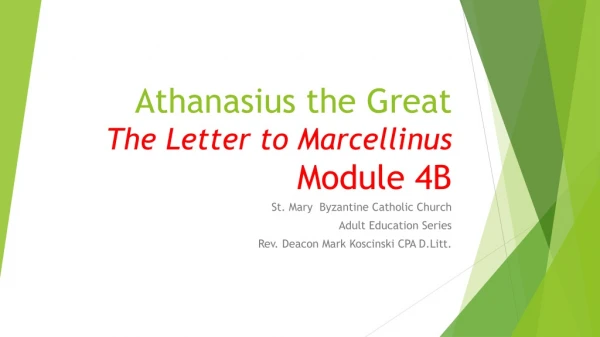 Athanasius the Great The Letter to Marcellinus Module 4B