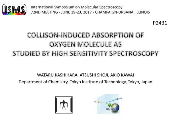 COLLISON-INDUCED ABSORPTION OF OXYGEN MOLECULE AS STUDIED BY HIGH SENSITIVITY SPECTROSCOPY