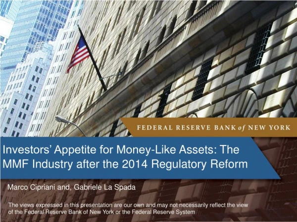 Investors’ Appetite for Money-Like Assets: The MMF Industry after the 2014 Regulatory Reform
