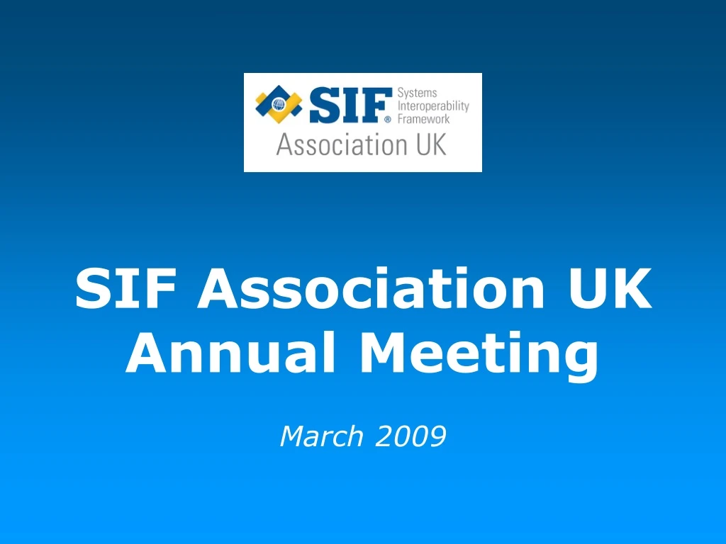 sif association uk annual meeting march 2009
